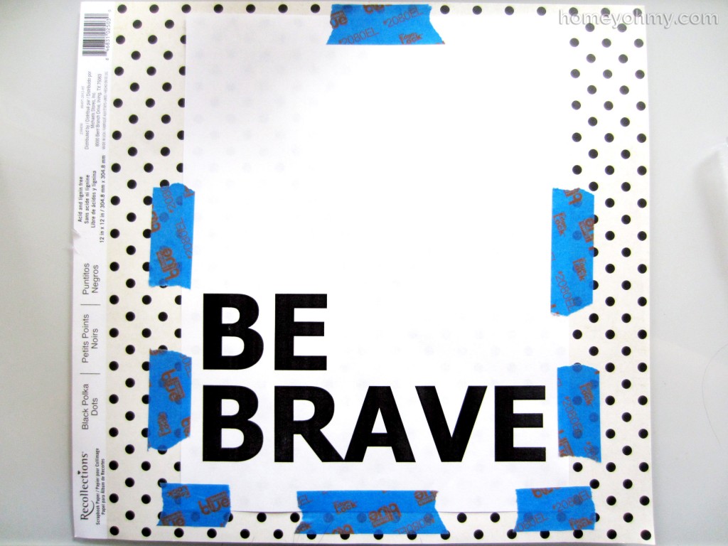 Be Brave taped