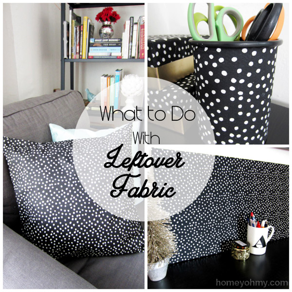 What to Do with Leftover Fabric